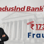 IndusInd Bank: 173 Crore Fraud!